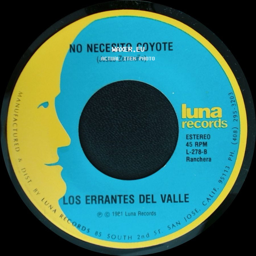 Los Errantes Del Valle - Oro Verde Por Oro Negro / No Necesito Coyote side B