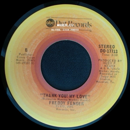 Freddy Fender - "If You Don't Love Me (Why Don't You Just Leave Me Alone)" / Thank You! My Love side B