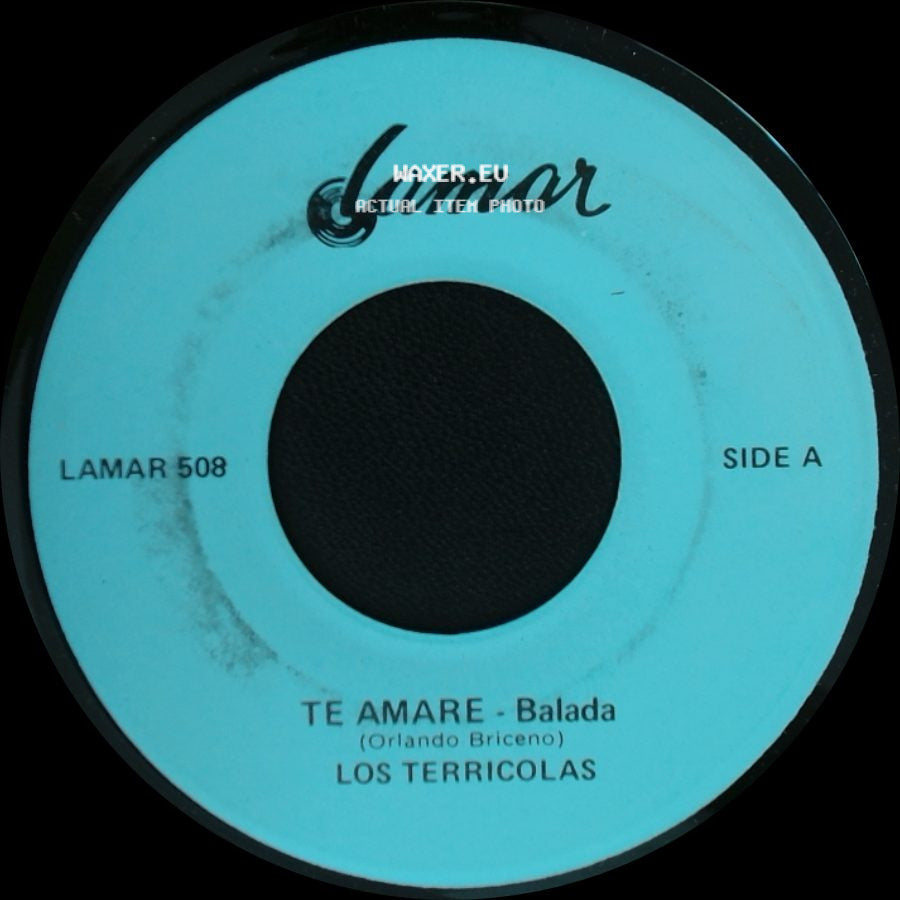 Los Terricolas - Te Amare - Balada / Cenizas - Balada side A