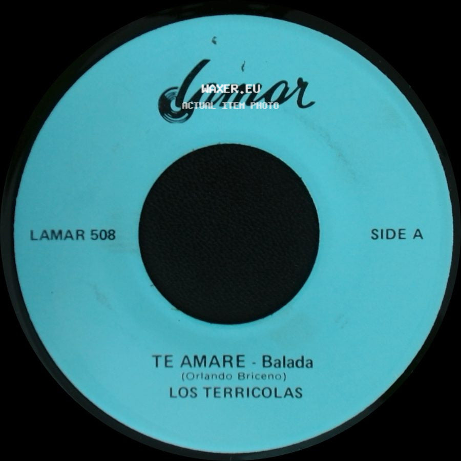 Los Terricolas - Te Amare - Balada / Cenizas - Balada side A