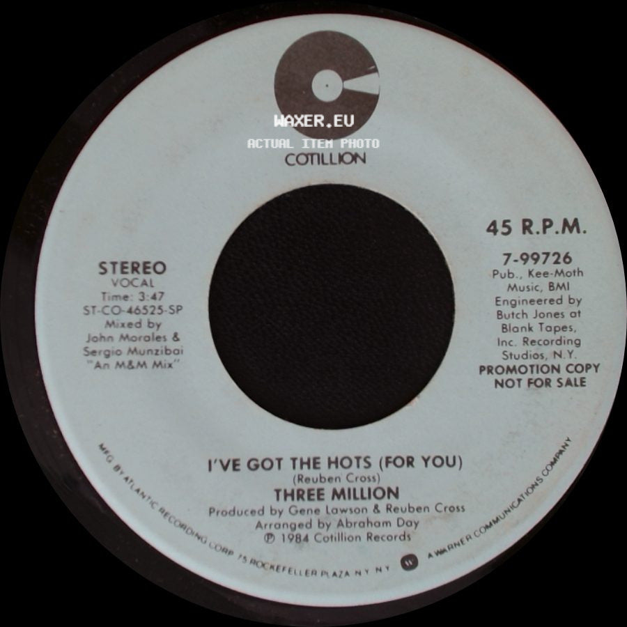 Three Million - I've Got The Hots (For You) / I've Got The Hots (For You) side A