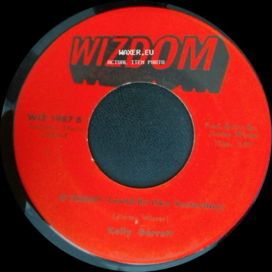 Kelly Garrett - If Today (Could Be Like Yesterday) / Is This The Way A Marriage (Has To Be) side A