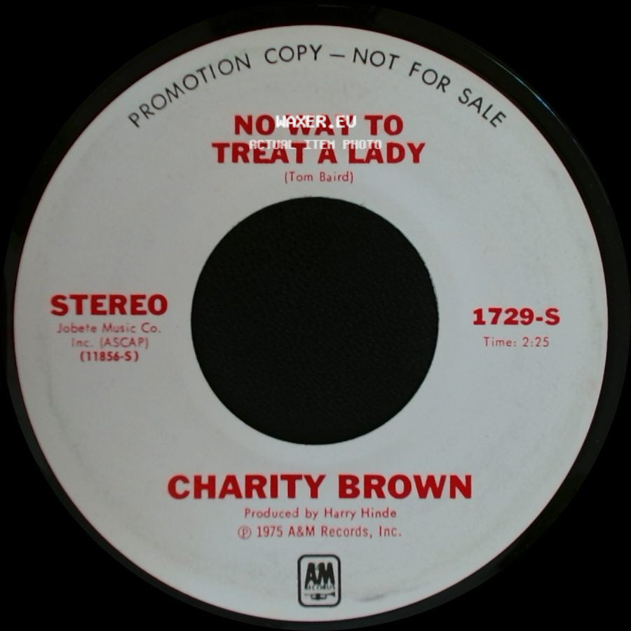 Charity Brown - No Way To Treat A Lady / No Way To Treat A Lady side B