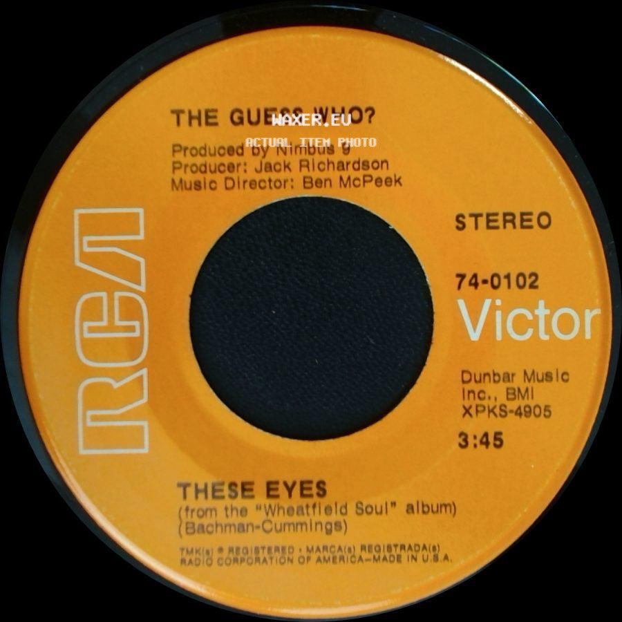 The Guess Who? - These Eyes / Lightfoot side A