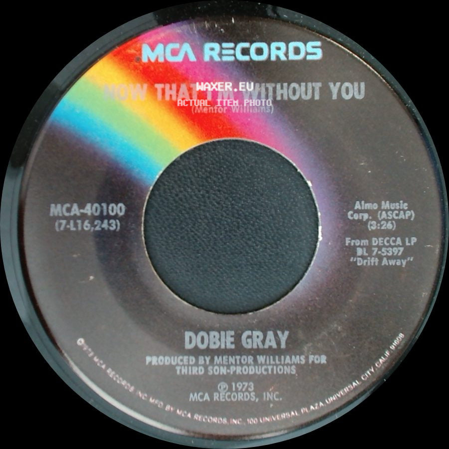 Dobie Gray - Now That I'm Without You / Loving Arms side A