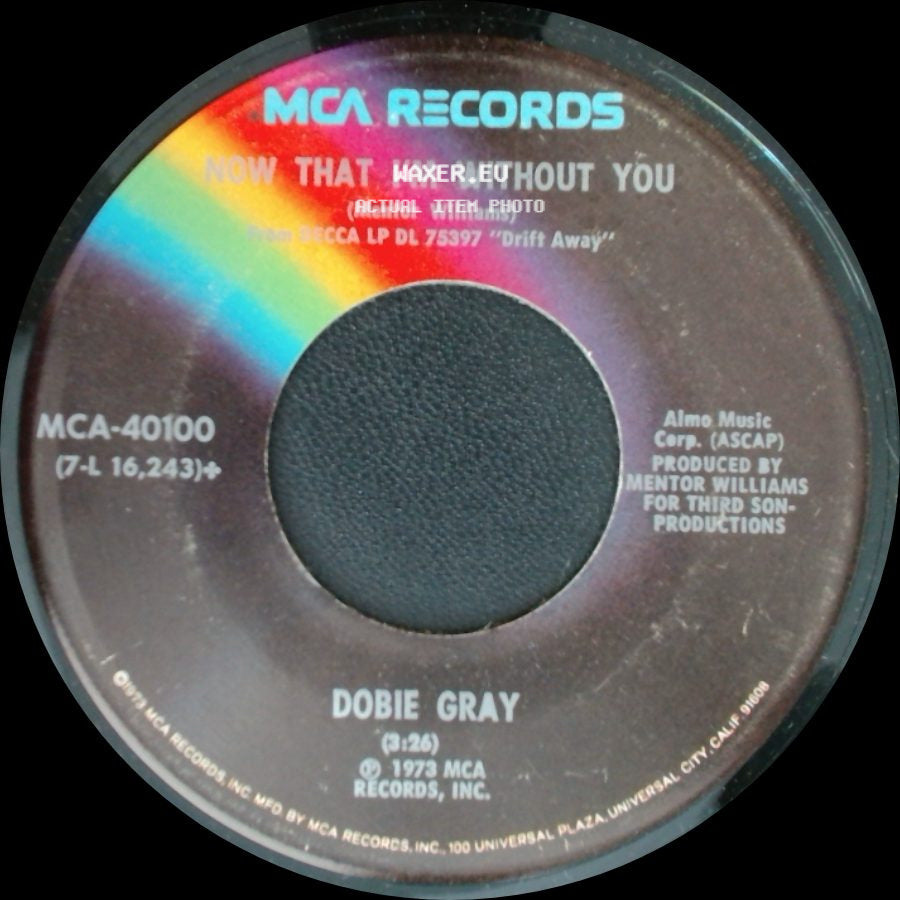 Dobie Gray - Now That I'm Without You / Loving Arms side A