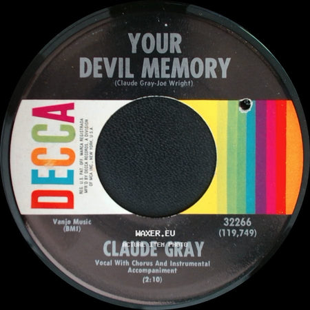 Claude Gray - Your Devil Memory / The Easy Way Out side A