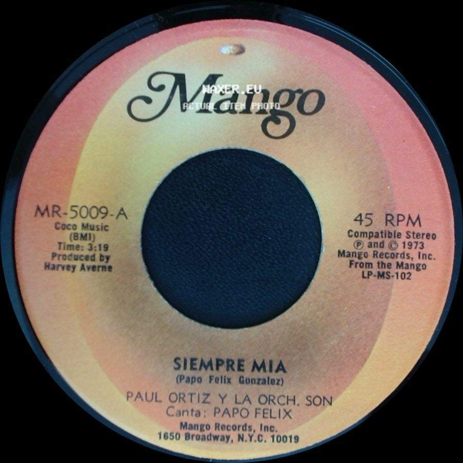 Paul Ortiz Y La Orch. Son - Siempre Mia / Para Que Gozen Los Pollos side A