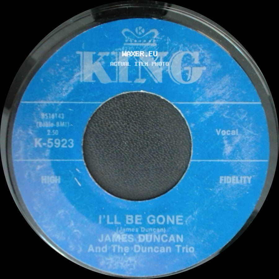 James Duncan And The Duncan Trio - Everybody Needs Someone To Love / I'll Be Gone side B