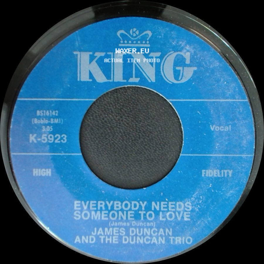 James Duncan And The Duncan Trio - Everybody Needs Someone To Love / I'll Be Gone side A
