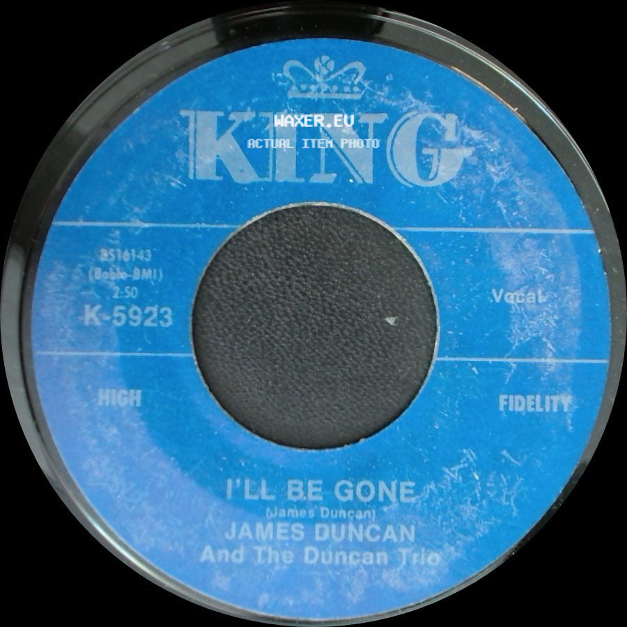James Duncan And The Duncan Trio - Everybody Needs Someone To Love / I'll Be Gone side B