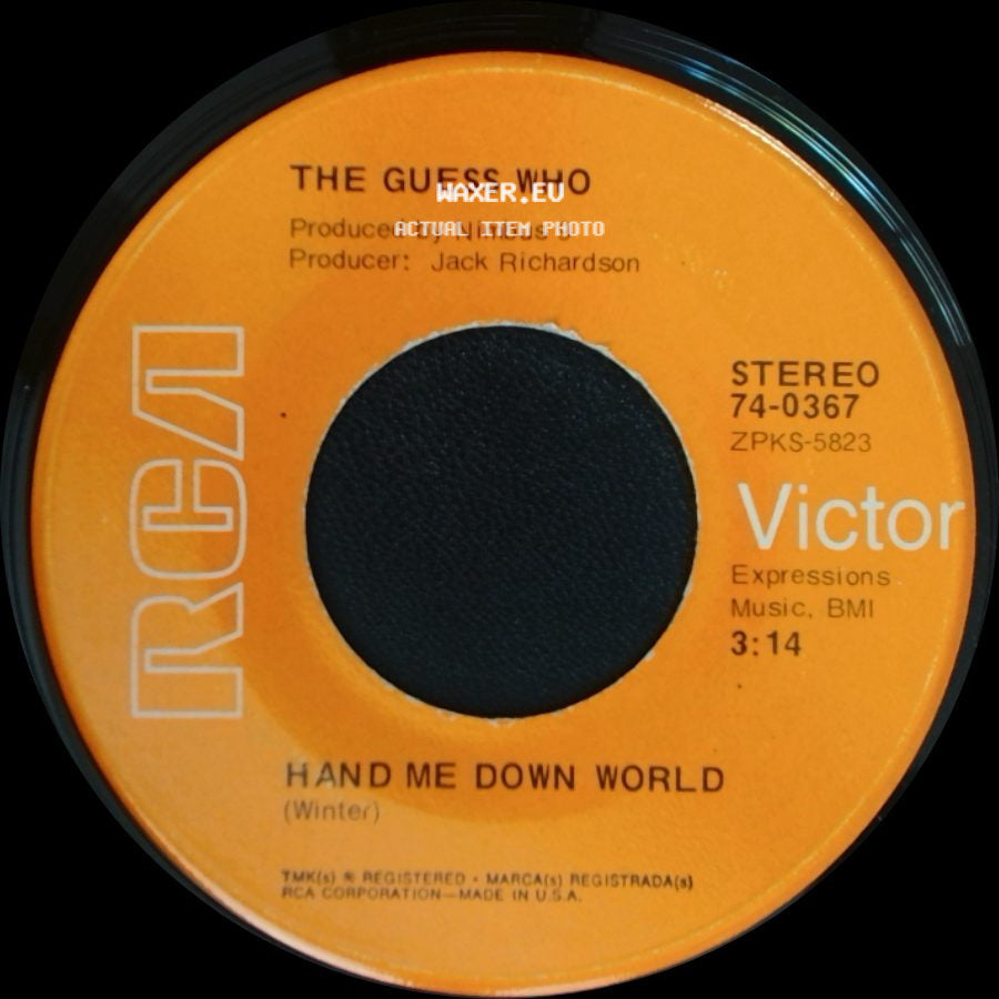 The Guess Who - Runnin' Down The Street / Hand Me Down World side B