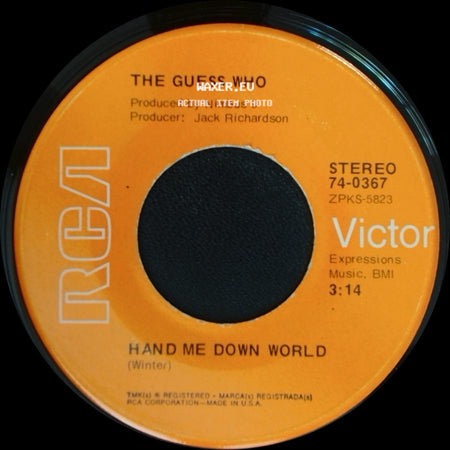The Guess Who - Runnin' Down The Street / Hand Me Down World side B