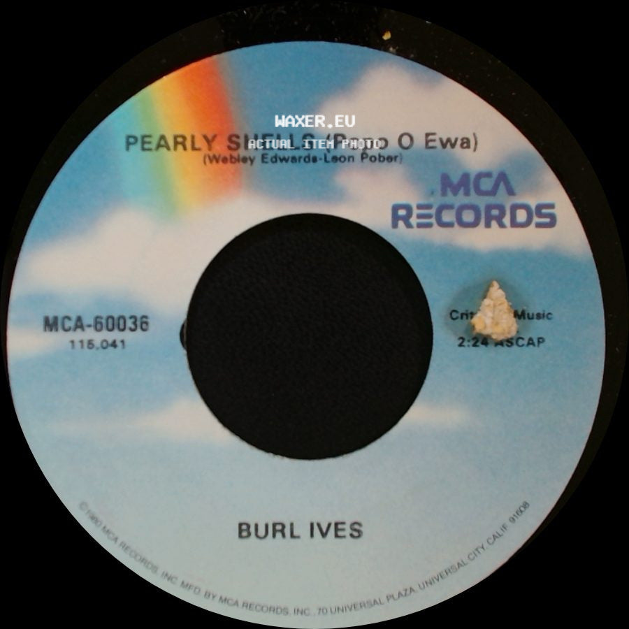 Burl Ives - A Little Bitty Tear / Pearly Shells (Popo O Ewa) side B