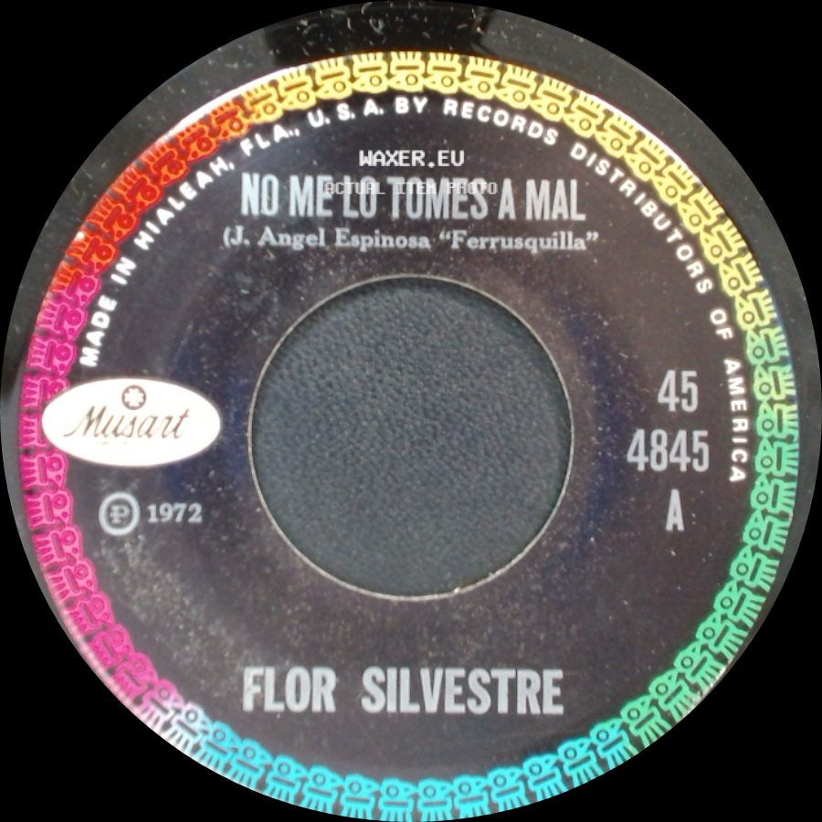 Flor Silvestre - No Me Lo Tomes A Mal / Esta Noche O Nunca side A