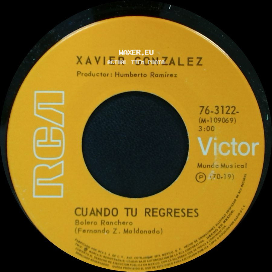 Xavier Gonzalez - Cuando Tu Regreses / Ya Nos Abrimos Paso side A
