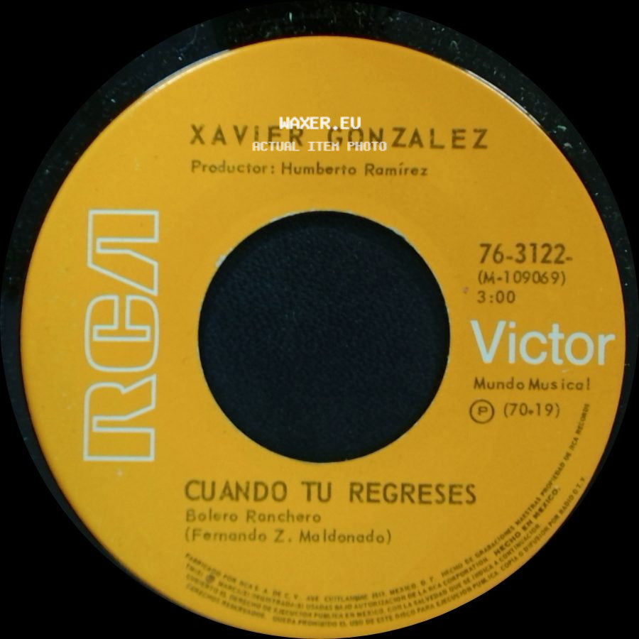 Xavier Gonzalez - Cuando Tu Regreses / Ya Nos Abrimos Paso side A