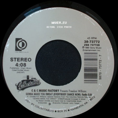 C & C Music Factory Presents Freedom Williams / C & C Music Factory Presents Freedom Williams And Zelma Davis - Gonna Make You Sweat (Everybody Dance Now) - Radio Edit / Here We Go (The Rock & Roll Radio Mix) side A