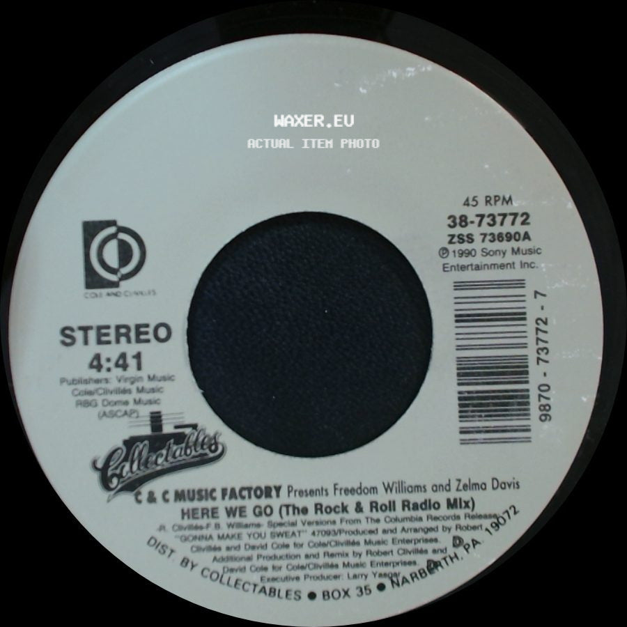 Freedom Williams / C & C Music Factory Presents Freedom Williams And Zelma Davis - Gonna Make You Sweat (Everybody Dance Now): Radio Edit / Here We Go (The Rock & Roll Radio Mix) side B