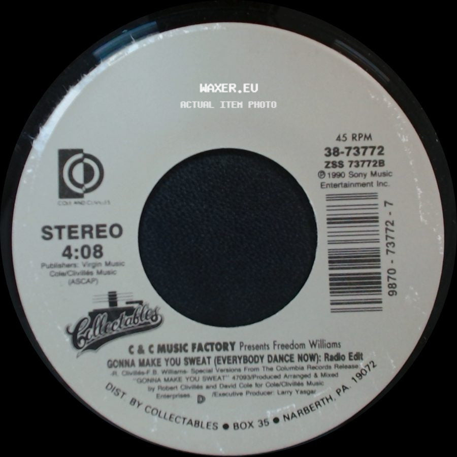 C & C Music Factory Presents Freedom Williams / Freedom Williams And Zelma Davis - Gonna Make You Sweat (Everybody Dance Now): Radio Edit / Here We Go (The Rock & Roll Radio Mix) side A