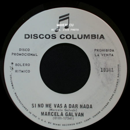 Marcela Galvan - Numero Equivocado / Si No Me Vas A Dar Nada side B