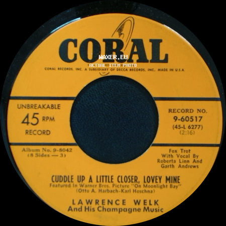 Lawrence Welk And His Champagne Music - Tell Me (Tell Me Why) / Cuddle Up A Little Closer, Lovey Mine side B