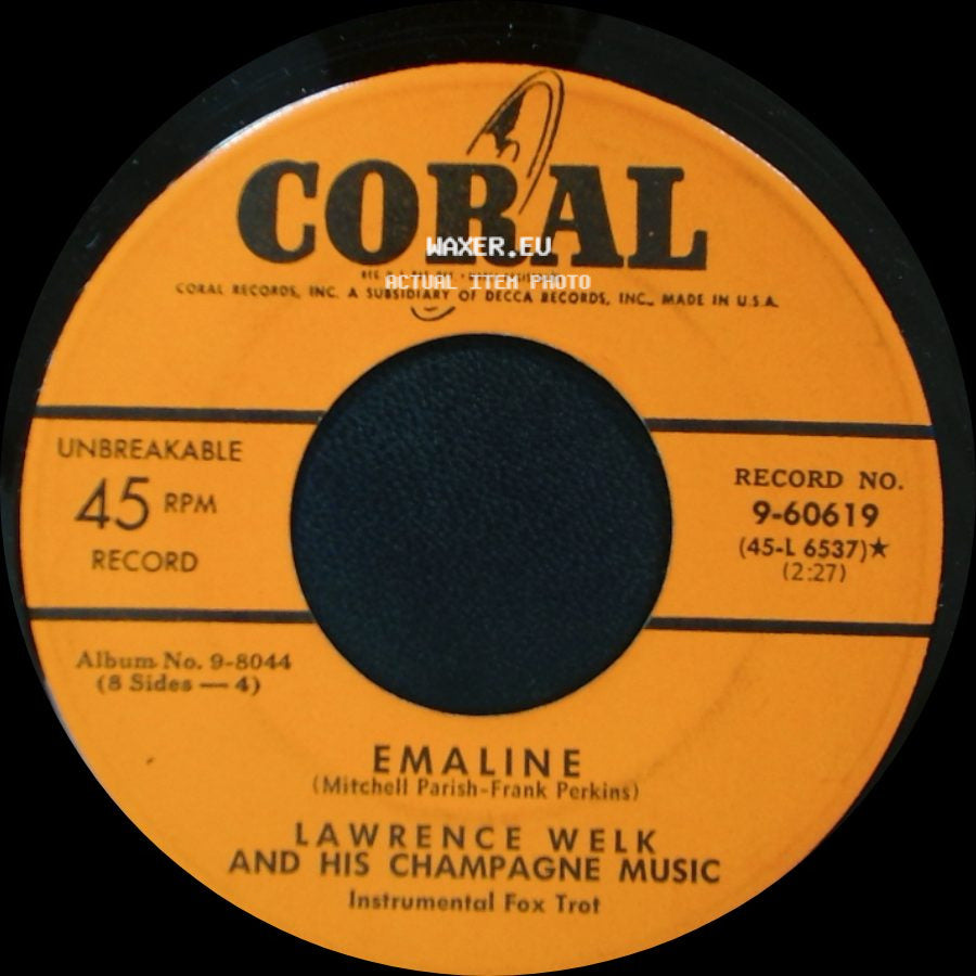 Lawrence Welk And His Champagne Music - Emaline / Dolores side A