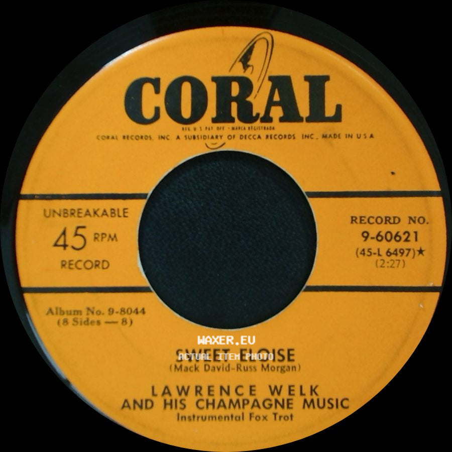 Lawrence Welk And His Champagne Music - Louise / Sweet Eloise side B