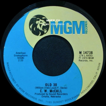C. W. Mccall - Old 30 / Old Home Filler-Up An' Keep On-A Truckin' Cafe side A