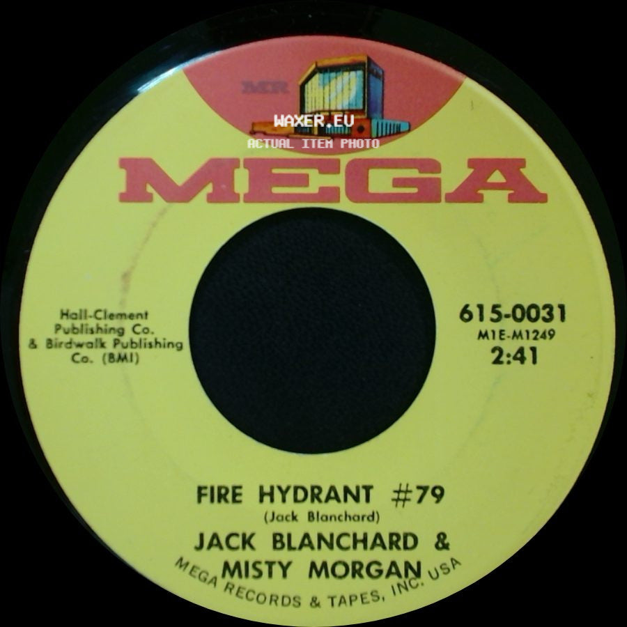 Jack Blanchard & Misty Morgan - Fire Hydrant #79 / There Must Be More To Life (Than Growing Old) side A