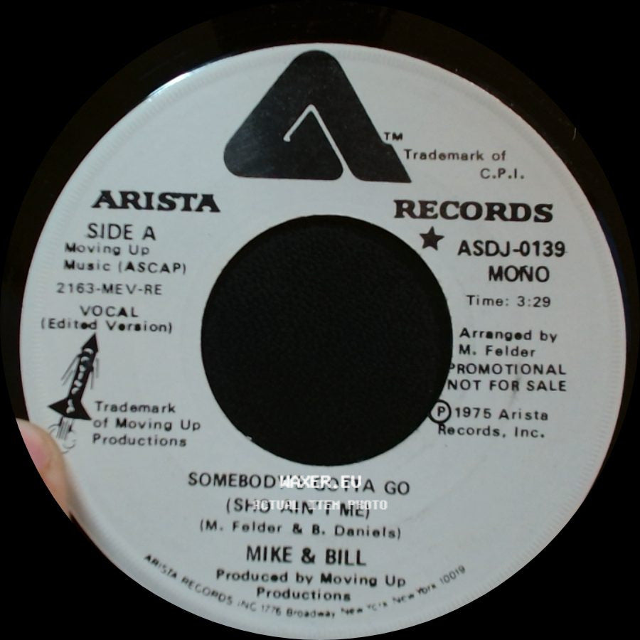 Mike & Bill - Somebody's Gotta Go (Sho Ain't Me) / Somebody's Gotta Go (Sho Ain't Me) side B