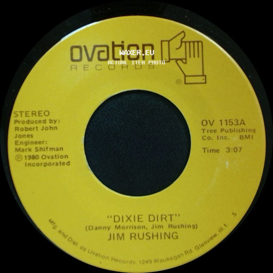 Jim Rushing - Dixie Dirt / Two Hearts Don't Always Make A Pair side A
