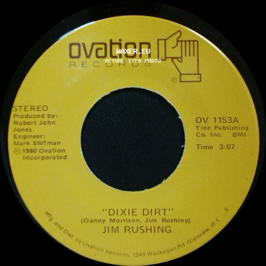 Jim Rushing - Dixie Dirt / Two Hearts Don't Always Make A Pair side A