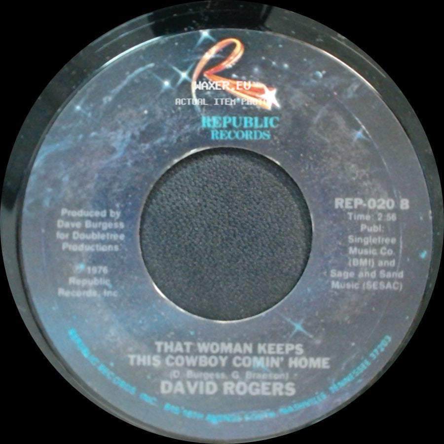 David Rogers - Let's Try To Remember / That Woman Keeps This Cowboy Comin' Home side B