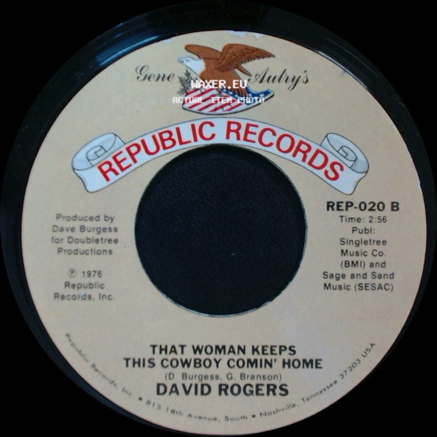 David Rogers - That Woman Keeps This Cowboy Comin' Home / Let's Try To Remember side A