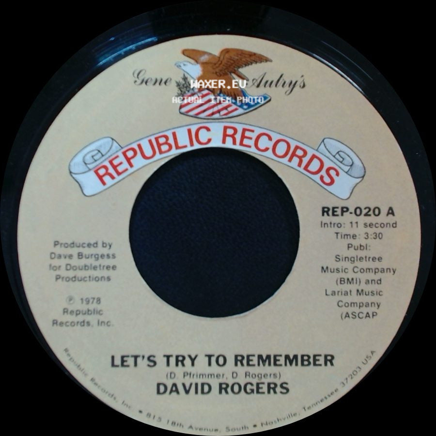 David Rogers - That Woman Keeps This Cowboy Comin' Home / Let's Try To Remember side B