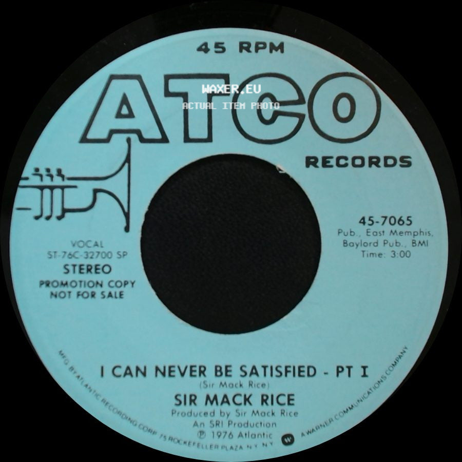 Sir Mack Rice - I Can Never Be Satisfied - Pt I / I Can Never Be Satisfied - Pt I side B
