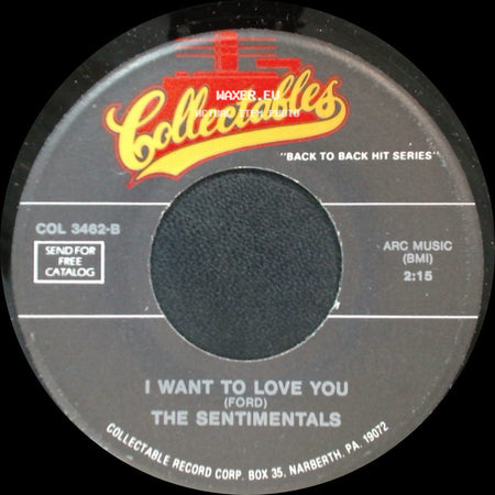 The Sentimentals / The Blue Jays - I Want To Love You / The White Cliffs Of Dover side A