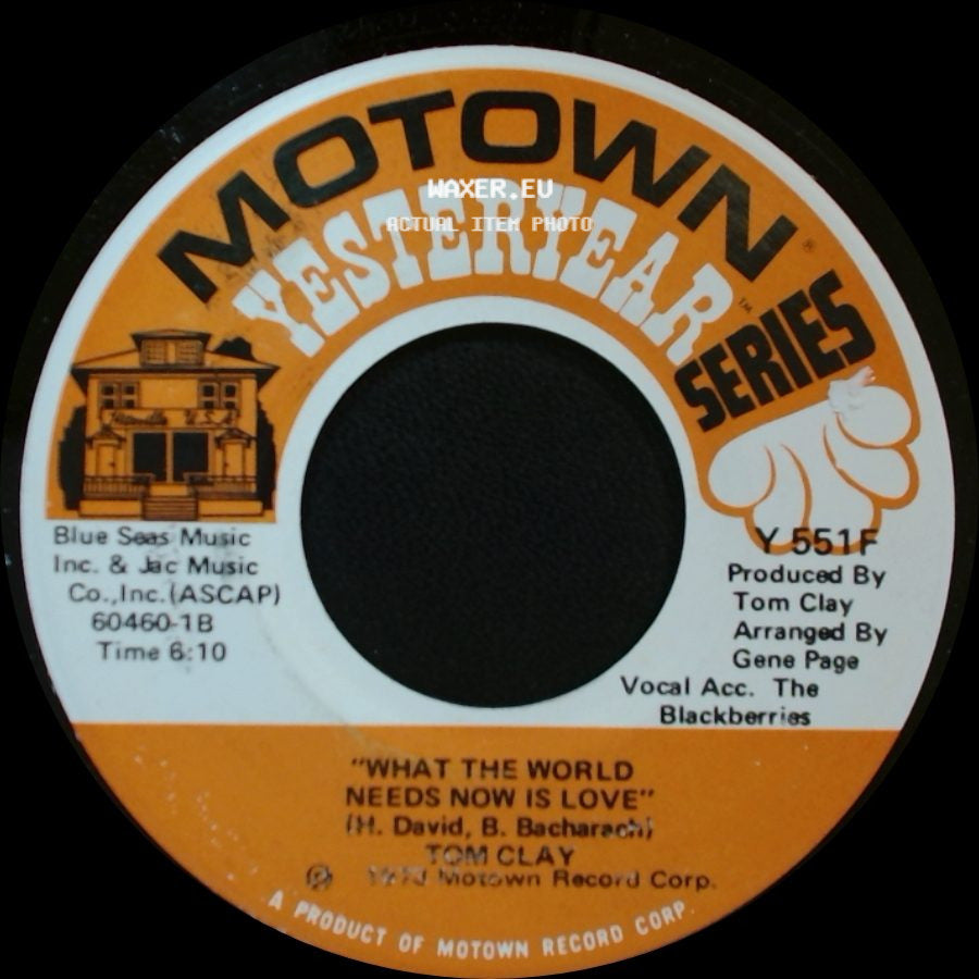 Tom Clay - What The World Needs Now Is Love / Whatever Happened To Love side A
