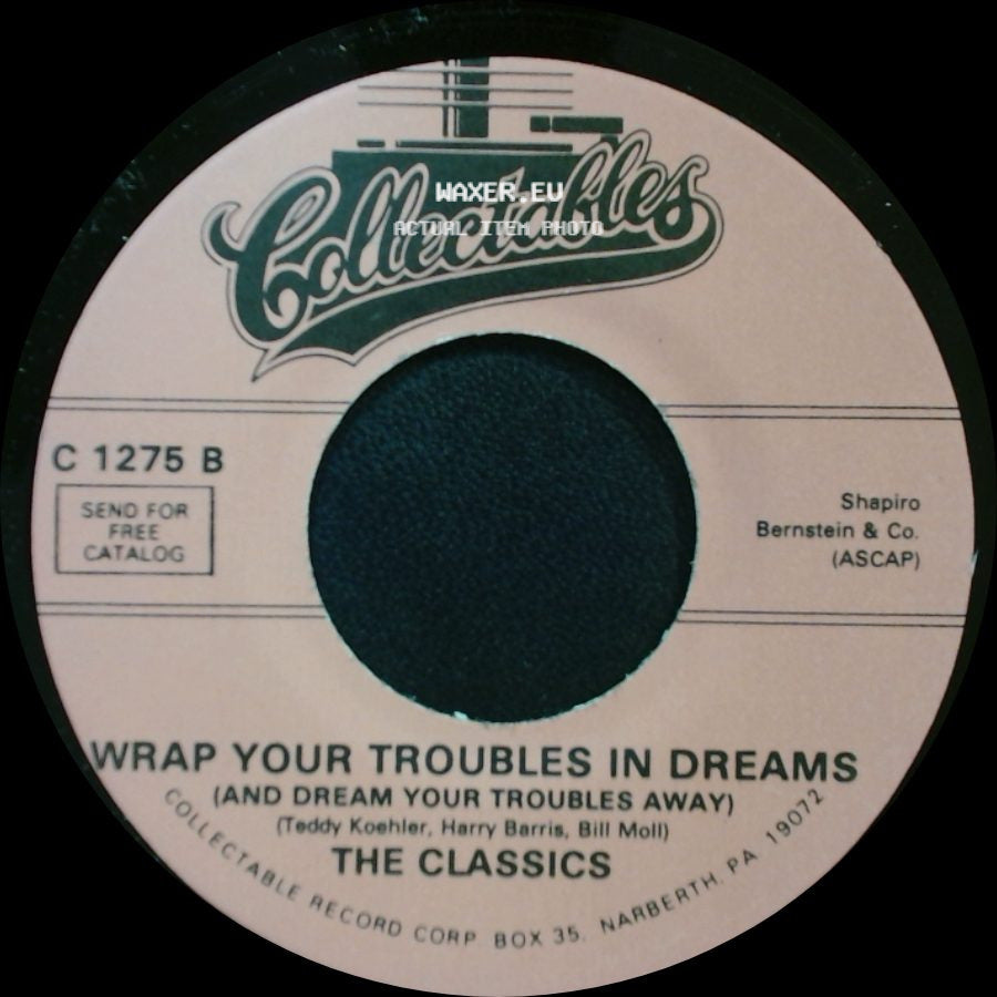 The Classics - P.S. I Love You / Wrap Your Troubles In Dreams (And Dream Your Troubles Away) side B