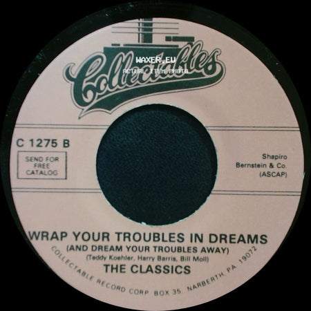 The Classics - P.S. I Love You / Wrap Your Troubles In Dreams (And Dream Your Troubles Away) side B