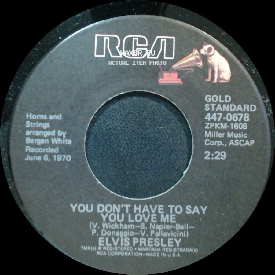 Elvis Presley - Patch It Up / You Don't Have To Say You Love Me side B