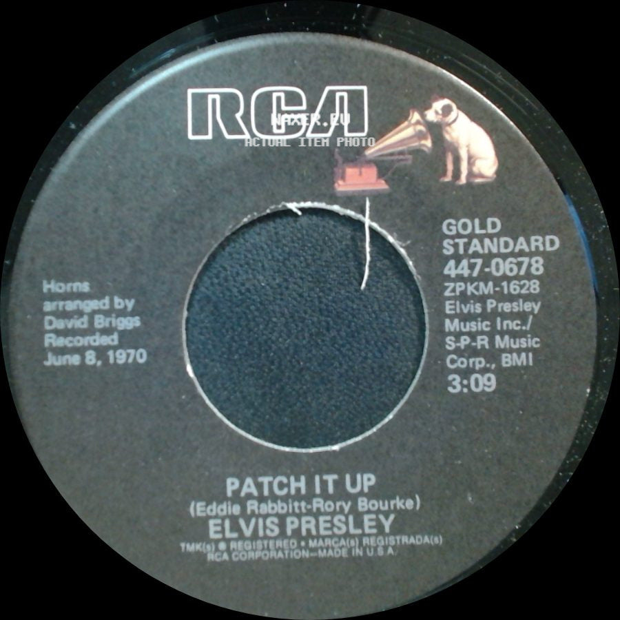 Elvis Presley - Patch It Up / You Don't Have To Say You Love Me side A