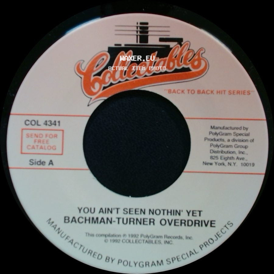 Bachman-Turner Overdrive / Mouth And Macneil - You Ain't Seen Nothin' Yet / How Do You Do? side A