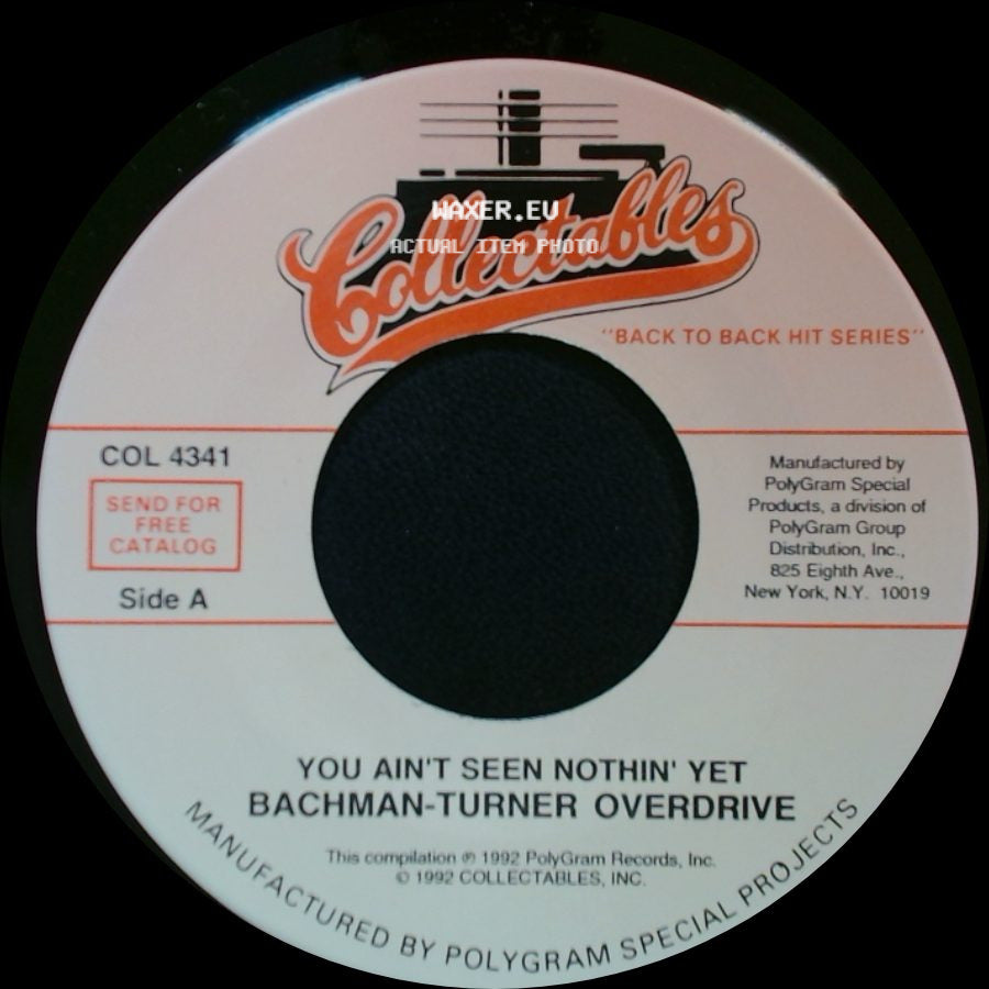 Bachman-Turner Overdrive / Mouth And Macneil - You Ain't Seen Nothin' Yet / How Do You Do? side A