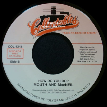Bachman-Turner Overdrive / Mouth And Macneil - You Ain't Seen Nothin' Yet / How Do You Do? side B