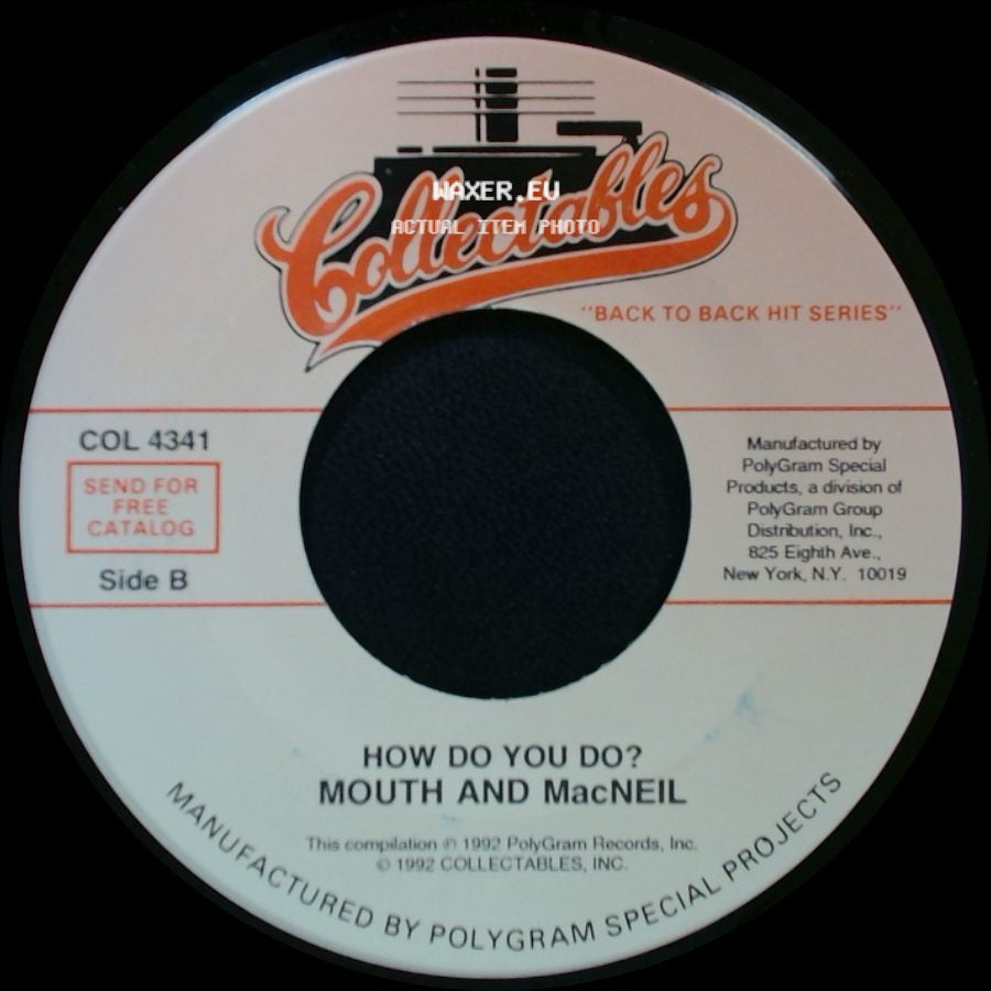 Bachman-Turner Overdrive / Mouth And Macneil - You Ain't Seen Nothin' Yet / How Do You Do? side B