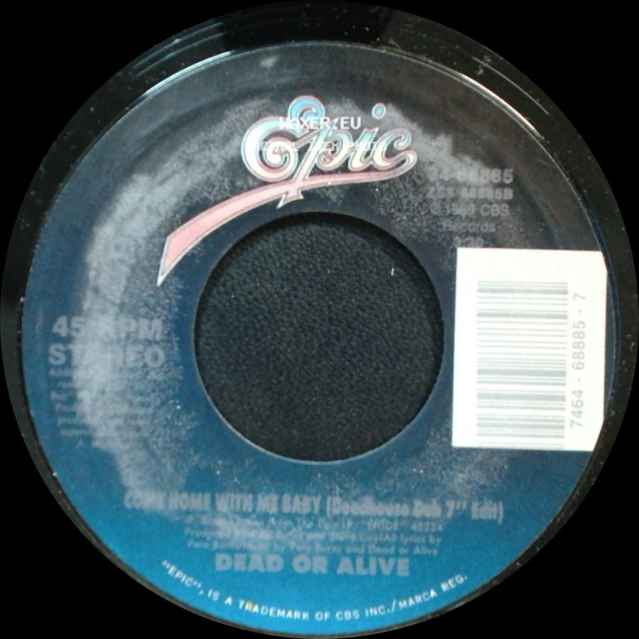 Dead Or Alive - Come Home With Me Baby / Come Home With Me Baby (Doghouse Dub 7" Edit) side B