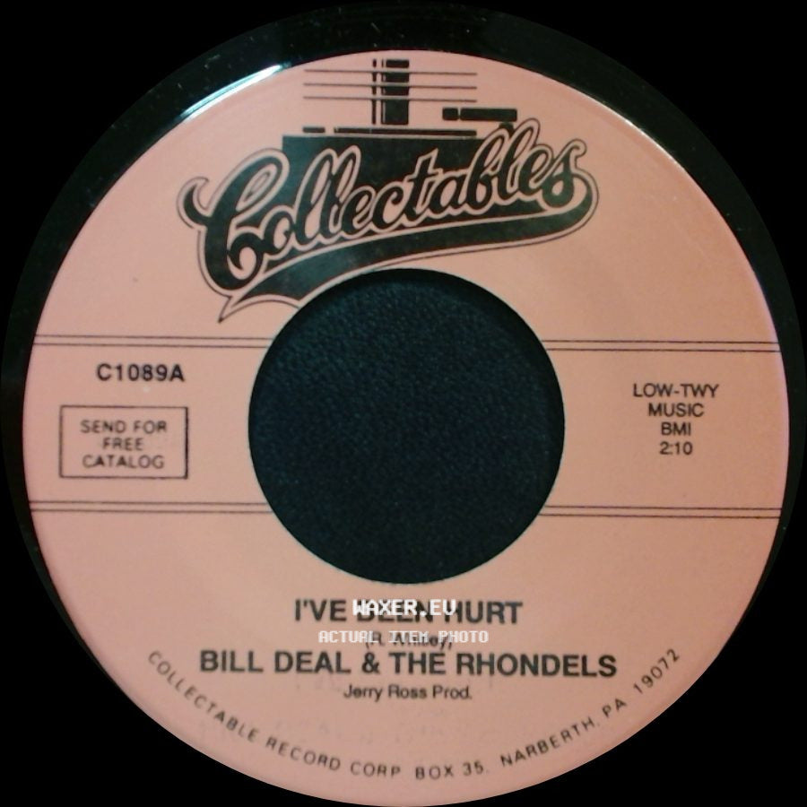 Bill Deal & The Rhondels - I've Been Hurt / I've Got My Needs side A
