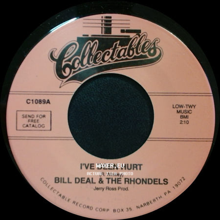 Bill Deal & The Rhondels - I've Been Hurt / I've Got My Needs side A